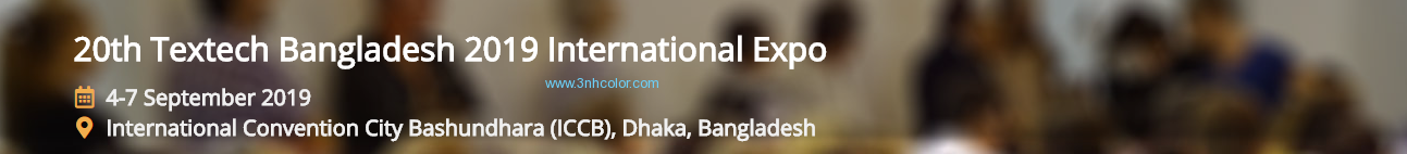 3nh will join 20th Textech Bangladesh 2019 International Expo